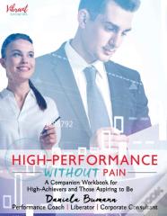 High-Performance Without Pain
