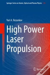 High Power Laser Propulsion