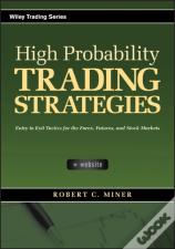 High Probability Trading Strategies