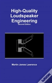 High-Quality Loudspeaker Engineering