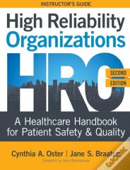 High Reliability Organizations, Second Edition - Instructor'S Guide