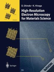 High-Resolution Electron Microscopy For Materials Science