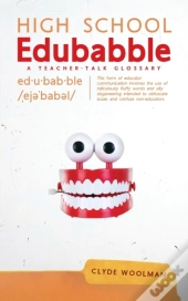 High School Edubabble: A Teacher-Talk Gl