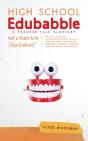 High School Edubabble: A Teacher-Talk Gl - Preview
