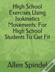 High School Exercises Using Isokinetics Movements