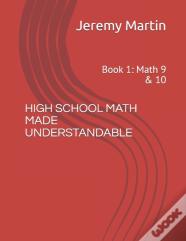 High School Math Made Understandable