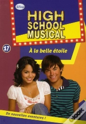 Capa do artigo High School Musical 17 - A La Belle Etoile