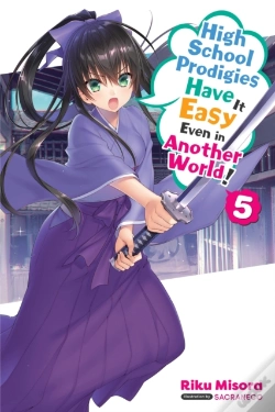 Capa do artigo High School Prodigies Have It Easy Even In Another World!, Vol. 5 (Light Novel)
