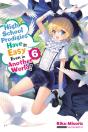 High School Prodigies Have It Easy Even In Another World!, Vol. 6 (Light Novel) - Preview