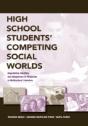 High School Students' Competing Social Worlds - Preview