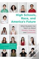 High Schools, Race And America'S Future