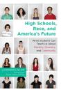 High Schools, Race And America'S Future - Preview