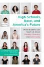 High Schools, Race, And America'S Future - Preview