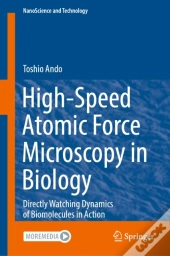High-Speed Atomic Force Microscopy In Biology
