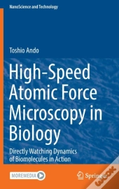 High-Speed Atomic Force Microscopy In Biology