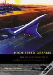 High-Speed Dreams