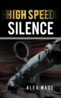 High Speed Silence - Preview