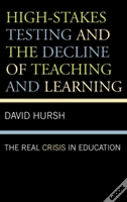 Capa do artigo High-Stakes Testing And The Decline Of Teaching And Learning