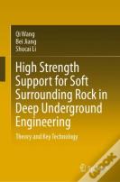High Strength Support For Soft Surrounding Rock In Deep Underground Engineering