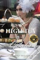 High Tea With Ophelia