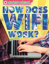 High-Tech Science: How Does Wifi Work?