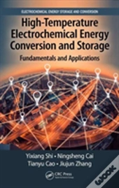High-Temperature Electrochemical Energy Conversion And Storage