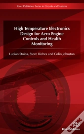 High Temperature Electronics Design For Aero Engine Controls And Health Monitoring