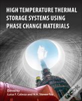 High Temperature Thermal Storage Systems Using Phase Change Materials
