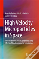 High Velocity Microparticles In Space