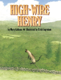 High-Wire Henry - Preview
