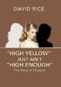 "High Yellow" Just Ain'T "High Enough" - Preview