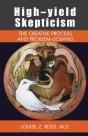 High-Yield Skepticism: The Creative Proc - Preview
