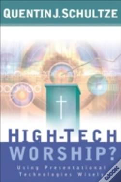 Capa do artigo Highâ€“Tech Worship? Â€“ Using Presentational Technologies Wisely