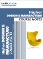 Higher Design And Manufacture Course Notes - Preview