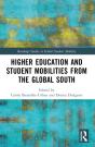 Higher Education And Student Mobilities From The Global South - Preview