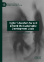 Higher Education For And Beyond The Sustainable Development Goals - Preview