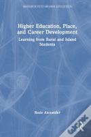 Higher Education, Place, And Career Development