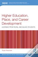 Higher Education, Place, And Career Development