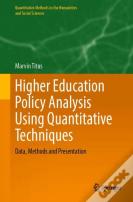 Higher Education Policy Analysis Using Quantitative Techniques