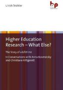 Higher Education Research Â€“ What Else?