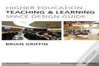 Higher Education Teaching & Learning Space Design Guide