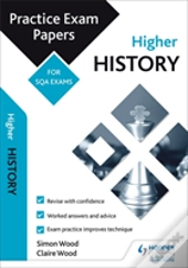 Higher History: Practice Papers For Sqa Exams