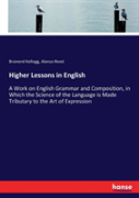 Higher Lessons In English