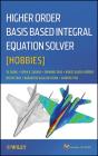 Higher Order Basis Based Integral Equation Solver (Hobbies) - Preview