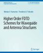 Higher-Order Fdtd Schemes For Waveguides And Antenna Structures - Preview
