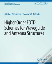 Higher-Order Fdtd Schemes For Waveguides And Antenna Structures
