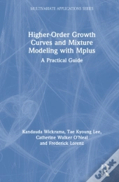 Higher-Order Growth Curves And Mixture Modeling With Mplus