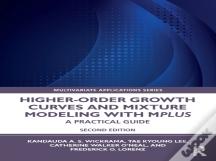 Higher-Order Growth Curves And Mixture Modeling With Mplus