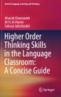 Higher Order Thinking Skills In The Language Classroom: A Concise Guide - Preview