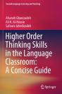 Higher Order Thinking Skills In The Language Classroom: A Concise Guide - Preview